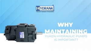 Why Maintaining Yuken Hydraulic Pumps Is Important